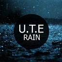 U T E - Rain Original Mix