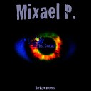 Mixael P - I Love You Original Mix