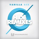 Vanilla Ace - Hide Original Mix