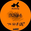 Donka - The Sea of Love Original Mix