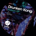 Drunken Kong - Poison Original Mix