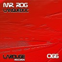 Mr Rog - Dance In The Iglu Original Mix