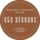 Bradz La Muzik feat Mikhale Jones - Im In Love Dub Mix