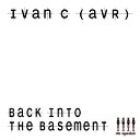 Ivan Cattaud - Back Into The Basement Original Mix