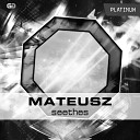 Mateusz - Seethes Radio Edit