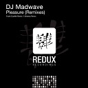 DJ Madwave - Pleasure Frank Dueffel Remix