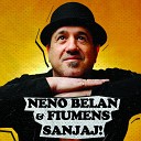 Neno Belan Fiumens feat Ljetno Kino - Ulicama Grada Pjesma Sre e