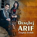Dengbej Arif - Heval u Heval