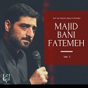 Majid Bani Fatemeh - Dele Bitab Omade Pish Zamine