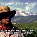 Randy Sharp Jack Wesley Routh Sharon Bays Maia… - Dreams Of The San Joaquin