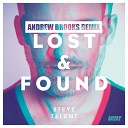 Steve Talent - Lost amp Found Andrew Brooks remix