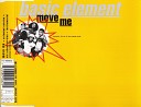 Basic Element - Move Me Extended Version
