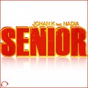 Johan K feat Nadia feat Nadia - Senior Happy Edit
