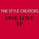 The Style Creators - One Love Original Mix