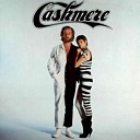 Cashmere - I Wanna Touch You