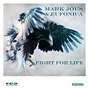 Mark Jous Eufonica - Fight for Life