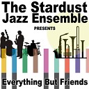 The Stardust Jazz Ensemble - East of the Sun And West of the Moon