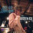 DISEEN ICE - No Lo Niegues