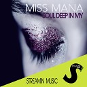 Miss Mana - Soul Deep in My