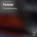 The Anka Music - Forever