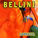 Bellini - Carnaval Radio Mix