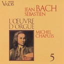 Michel Chapuis - Prelude and Fugue in A Major, BWV 536