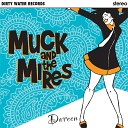 Muck And The Mires - Hang All Over Me