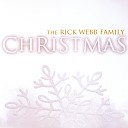 The Rick Webb Family - Love Came Gently