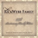 The Rick Webb Family - His Hand In Mine