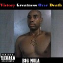 Big Mula - I Am