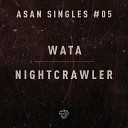 WATA - Nightcrawler