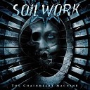 Soilwork - The Chainheart Machine Remastered Version