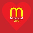 Miranda - Enamorada En Vivo