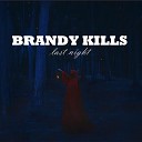 Brandy Kills - Shame