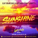 Cat Dealers LOthief Santti - Sunshine Dj Saleh Radio Edit