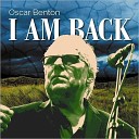 Oscar Benton - Bensonhurst Blues Revisited