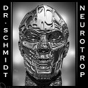 Dr Schmidt - Neurotrop Solar Chrome Remix