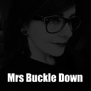 Mrs Buckle Down - Psycho Killer