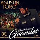 Agustin Toro - De Qu Manera Te Olvido