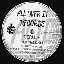 Cerule - Rock The Disco An Expresso Remix