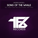 Undercontrol - Song of The Whale Undercontrol Uplifting…