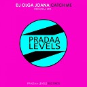 DJ Olga Joana feat DJ Igor PradAA - You Can Catch Me Original Mix