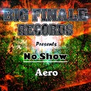 No Show - Aero Original Mix
