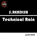 S Rendish - Technical Rain Original Mix