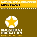 Nathan Lee Grayson P - Love Fever Original Mix