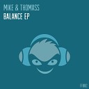 Mike Thomass - Balance Original Mix