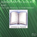 Konstantin Svilev - Exit Igor Stroom Remix