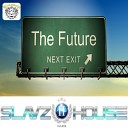 Slavziihouse - The Future Original Mix