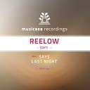 Reelow - Last Night Original Mix