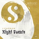 J Caprice - Night Sweats Original Mix